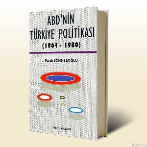 ABD'nin Türkiye Politikası (1964-1980) Faruk Sönmezoğlu