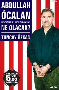 Abdullah Öcalan Tuncay Özkan