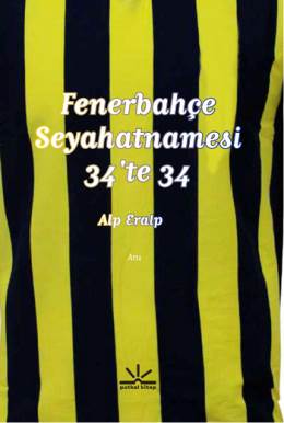Fenerbahçe Seyahatnamesi 34'te 34 Alp Eralp