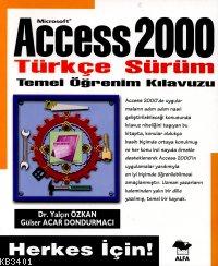 Access 2000 Türkçe Temel Öğrenim Kılavuzu Yalçın Özkan