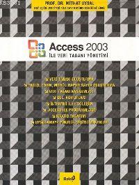 Access 2003 İle Veritabanı Yönetimi Mithat Uysal
