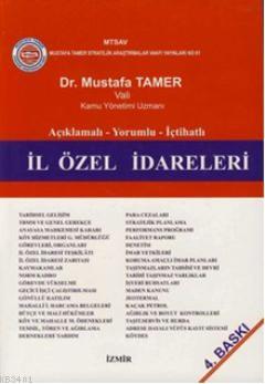 Açıklamalı Yorumlu İçtihatlı İl Özel İdareleri Mustafa Tamer