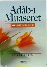 Adab-ı Muaşeret Mustafa Necati Bursalı