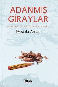 Adanmış Giraylar Mustafa Arslan
