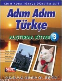 Adım Adım Türkçe Alıştırma Kitabı 3