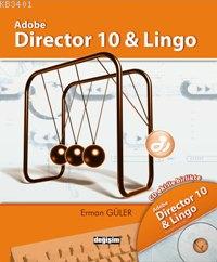 Adobe Director 10 & Lingo (CD Eki ile Birlikte) Erman Güler