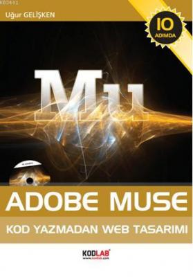 10 Adımda Adobe Muse (Dvd'li) Uğur Gelişken
