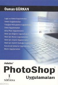 Adobe Photoshop Uygulamaları Osman Gürkan