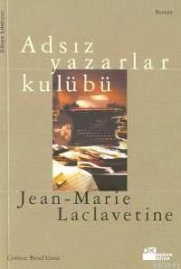 Adsız Yazarlar Kulübü Jean-Marie Laclavetine