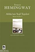 Afrika'nın Yeşil Tepeleri Ernest Hemingway