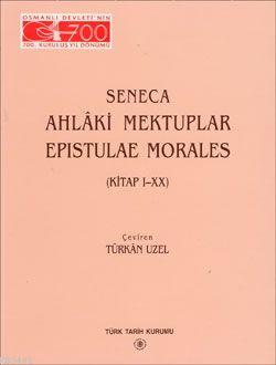 Ahlaki Mektuplar Epistulae Morales Seneca