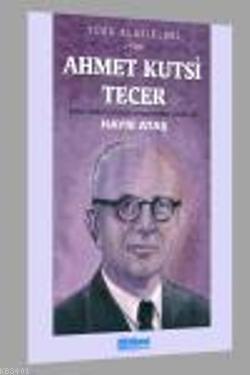 Ahmet Kutsi Tecer Hayri Ataş