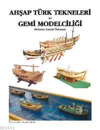 Ahşap Türk Tekneleri ve Gemi Modelciliği