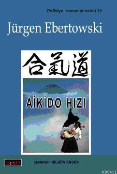 Aikido Hızı Jürgen Ebertowski