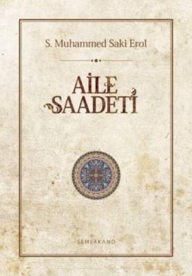 Aile Saadeti S. Muhammed Saki Erol