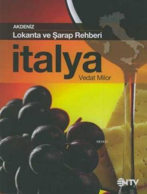 Akdeniz Lokanta ve Şarap Rehberi / İtalya Vedat Milor