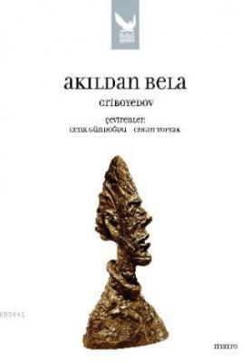Akıldan Bela A. Sergeyeviç Griboyedov