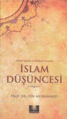 Aktüel Manası ve Hakikati Arasında İslam Düşüncesi Din Muhammed