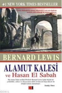 Alamut Kalesi ve Hasan El Sabah Bernard Lewis