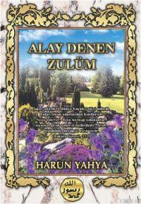 Alay Denen Zulüm Harun Yahya