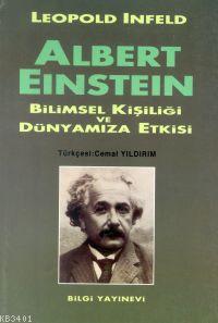 Albert Einstein - Bilimsel Kişiliği ve Dünyamıza Etkisi Leopold Infeld