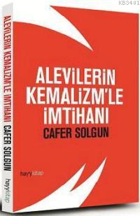 Alevilerin Kemalizm'le İmtihanı Cafer Solgun