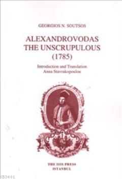 Alexandrovodas The Unscrupulous 1785 Georgios N. Soutsos