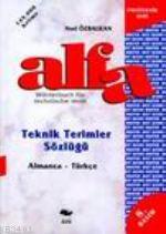 Alfa Teknik Terimler Sözlüğü (Almanca - Türkçe) Nuri Özbalkan