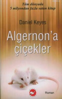 Algernon'a Çiçekler Daniel Keyes