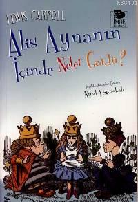 Alis Aynanın İçinde Neler Gördü? Lewis Carroll