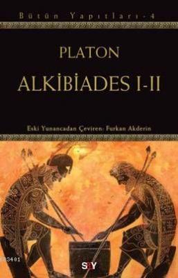 Alkibiades I - II Platon(Eflatun)