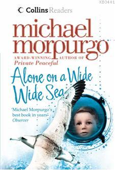 Alone on a Wide Wide Sea Michael Morpurgo