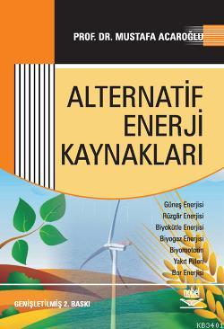 Alternatif Enerji Kaynakları Mustafa Acaroğlu