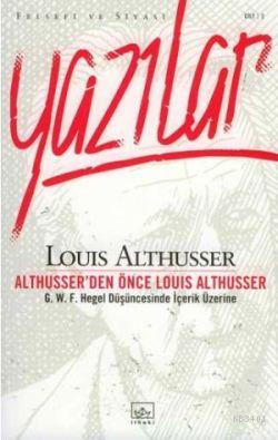 Althusser'den Önce Louis Althusser