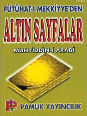 Fütühat-ı Mekkiyye'den Altın Sayfalar (Tasavvuf-005) Muhyiddin İbn Ara