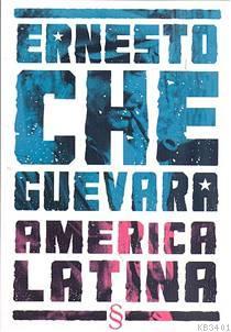 America Latina Ernesto Che Guevara