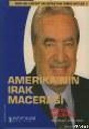 Amerika'nın Irak Macerası Ahmet Almaz
