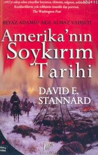 Amerika'nın Soykırım Tarihi David E. Stannard