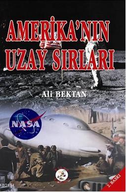 Amerikan'ın Uzay Sırları Ali Bektan