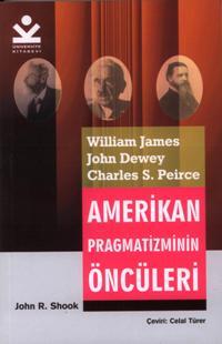 Amerikan Pragmatizminin Öncüleri