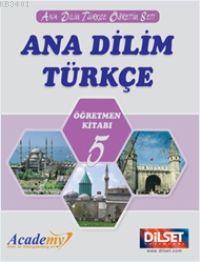 Ana Dilim Türkçe Öğretmen Kitabı 5