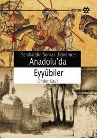 Anadolu'da Eyyûbiler Önder Kaya