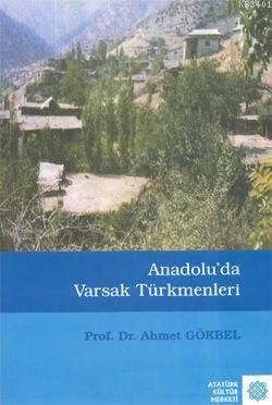 Anadolu'da Varsak Türkmenleri Ahmet Gökbel