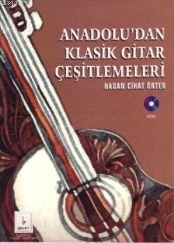 Anadolu'dan Klasik Gitar Çeşitlemeleri Hasan Cihat Örter