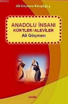 Anadolu İnsanı Kürtler / Aleviler Ali Göçmen