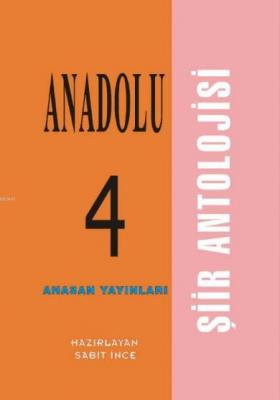 Anadolu Şiir Antolojisi 4 Sabit İnce