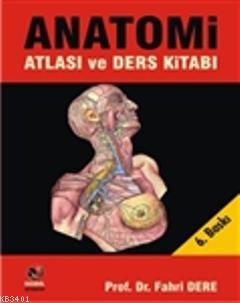 Anatomi Atlası ve Ders Kitabı Fahri Dere