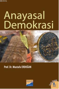 Anayasal Demokrasi Mustafa Erdoğan