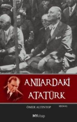 Anılardaki Atatürk Ömer Altıntop