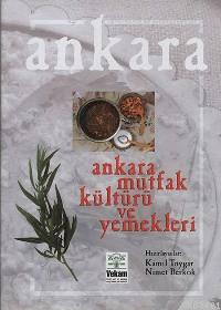 Ankara Mutfak Kültürü ve Yemekleri Kamil Toygar